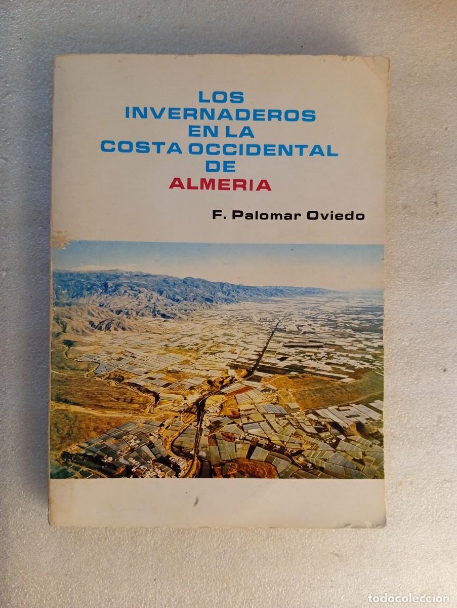 Libros de segunda mano: LOS INVERNADEROS EN LA COSTA OCCIDENTAL DE ALMERIA