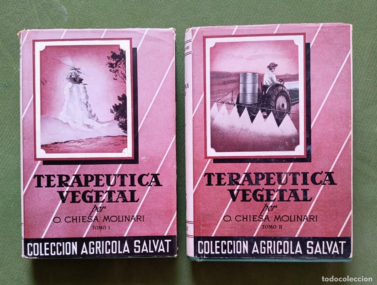 Libros de segunda mano: TERAPEUTICA VEGETAL - O. CHIESA MOLINARI - SALVAT EDITORES - 1&ordf; ed. 1953 - D20