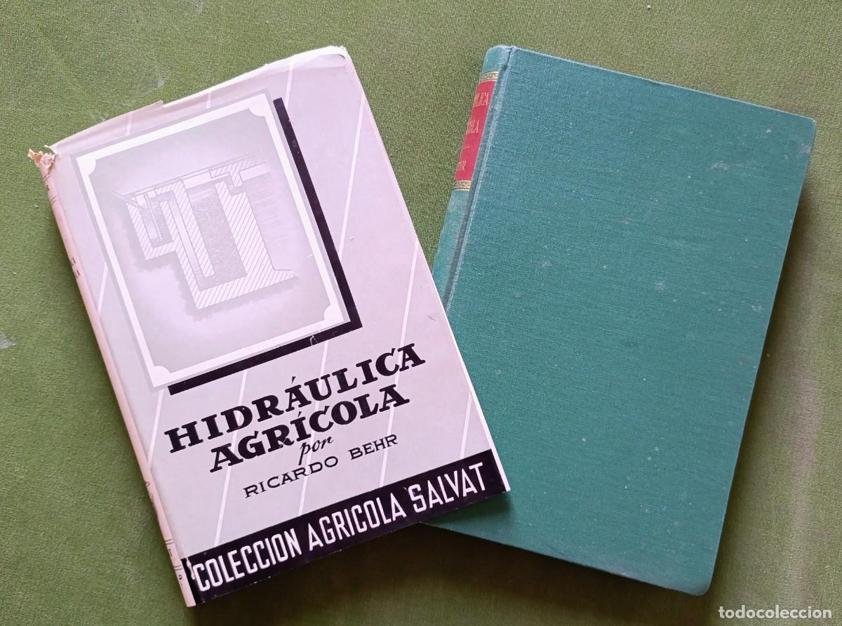Libros de segunda mano: HIDRAULICA AGR&Iacute;COLA - RICARDO BEHR - SALVAT EDITORES - 1&ordf; ed. 1954.