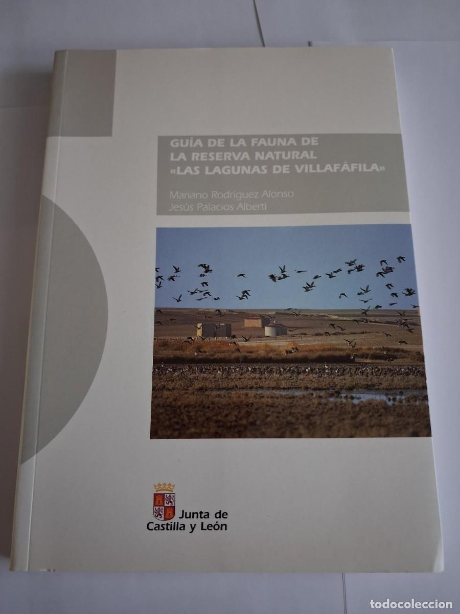Libros de segunda mano: GUIA DE LA FAUNA DE LA RESERVA NATURAL LAS LAGUNAS DE VILLAFAFILA MARIANO RODRIGUEZ ALONSO