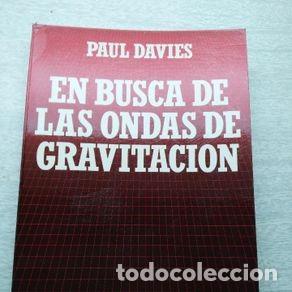 Libri di seconda mano: EN BUSCA DE LAS ONDAS DE GRAVITACION - PAUL DAVIES