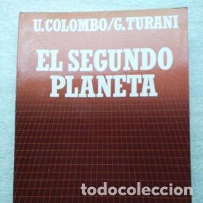 Libri di seconda mano: EL SEGUNDO PLANETA - U. COLOMBO Y G. TURANI