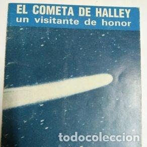 Libros de segunda mano: EL COMETA DE HALLEY UN VISITANTE DE HONOR