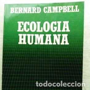 Libros de segunda mano: ECOLOGIA HUMANA - BERNARD CAMPBELL