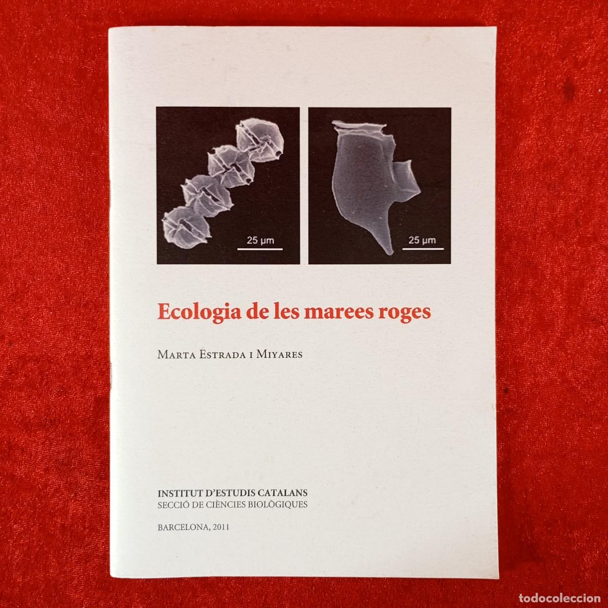 Libros de segunda mano: ECOLOGIA DE LES MAREES ROGES - MARTA ESTRADA I MIYARES / 1024