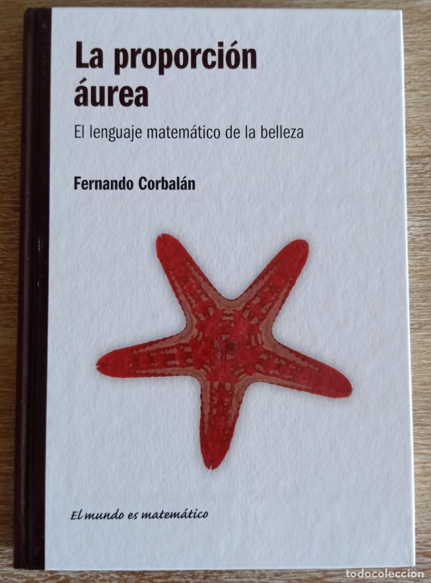 Gebrauchte B&uuml;cher der Wissenschaften: LA PROPORCION AUREA - FERNANDO CORBALAN