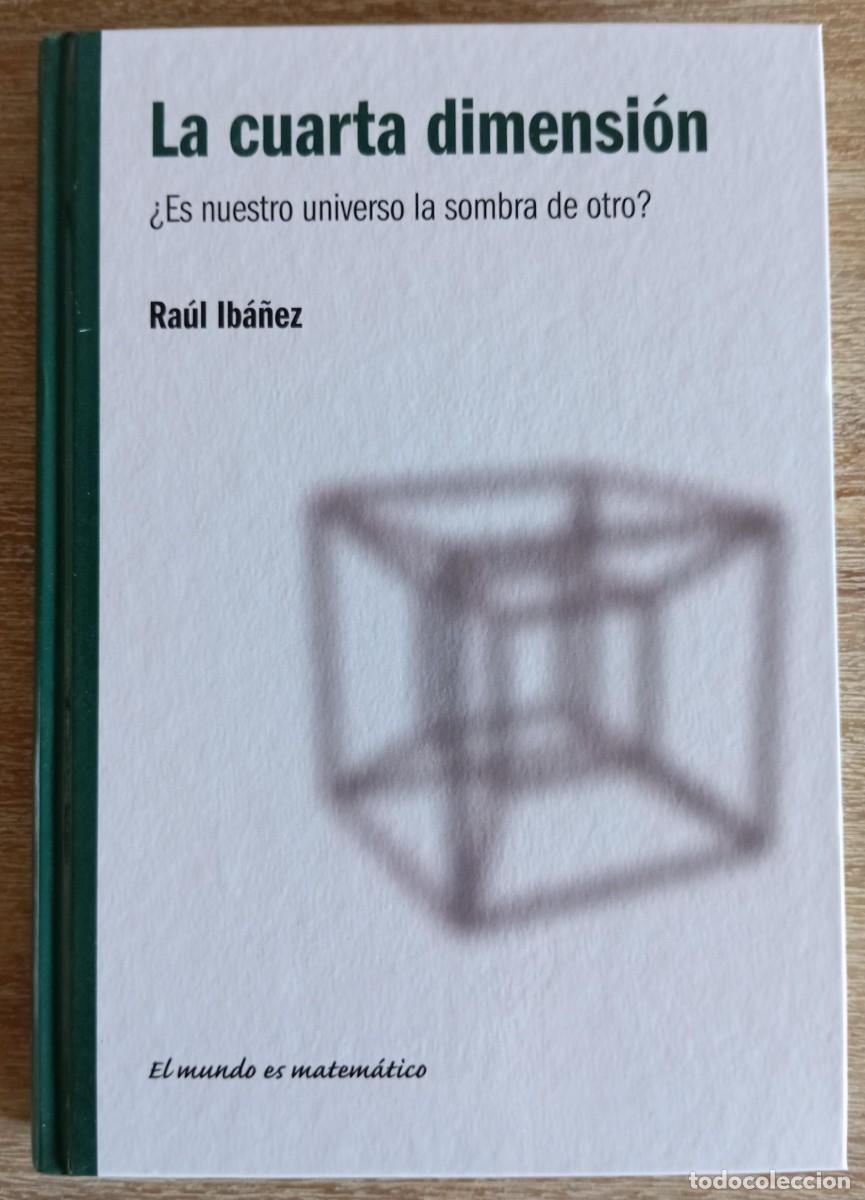 Gebrauchte B&uuml;cher der Wissenschaften: LA CUARTA DIMENSION - RAUL IBA&Ntilde;EZ