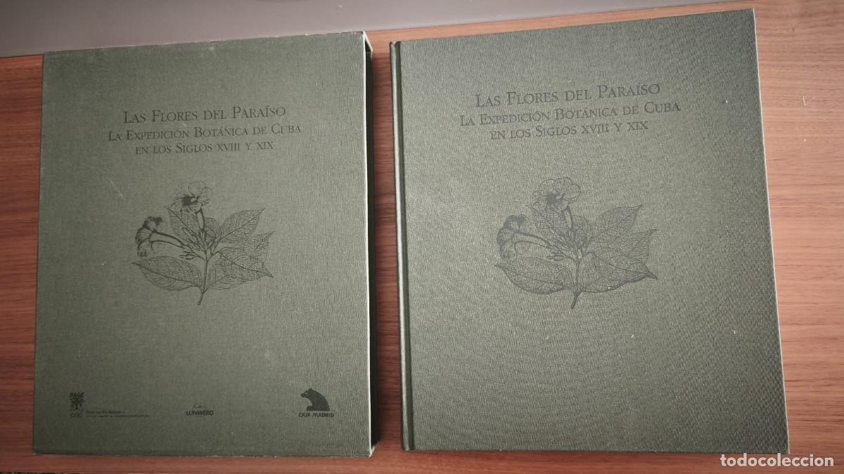 Libros de segunda mano: LAS FLORES DEL PARA&Iacute;SO. La expedici&oacute;n bot&aacute;nica de Cuba en los siglos XVIII y XIX