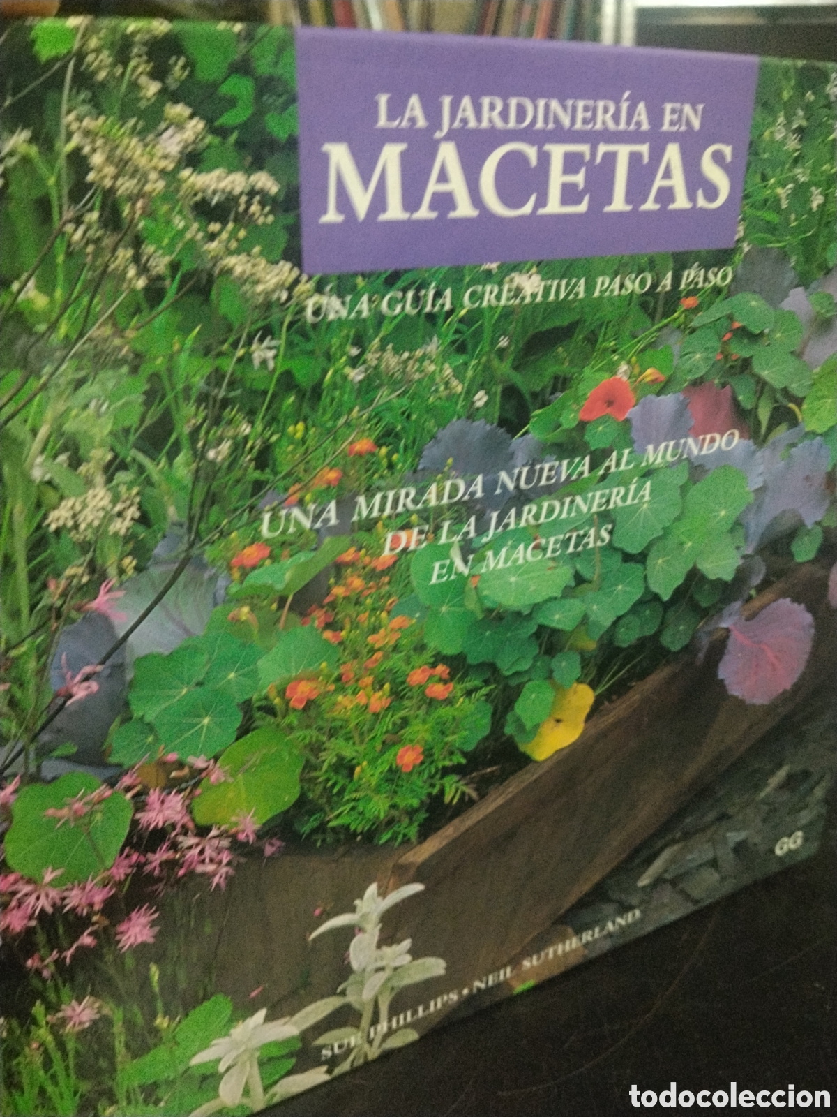 Gebrauchte B&uuml;cher: La jardiner&iacute;a en macetas. Una gu&iacute;a creativa paso a paso
