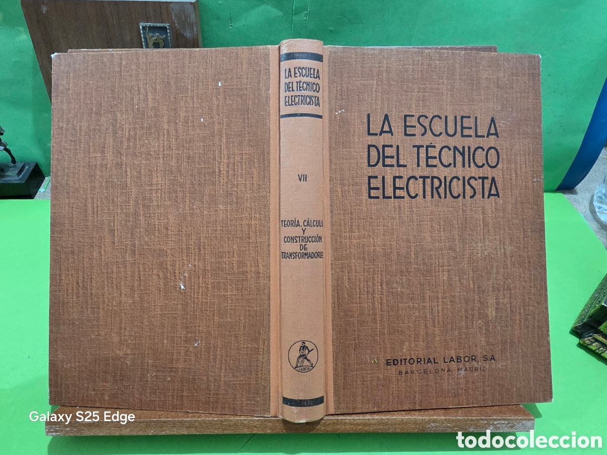 Libros de segunda mano de ciencias: &rdquo;&rdquo;LA ESCUELA DEL T&Eacute;CNICO ELECTRICISTA&rdquo;&rdquo;...TOMO VII...JUAN CORRALES MARTIN... EDITORIAL LABOR...1960.