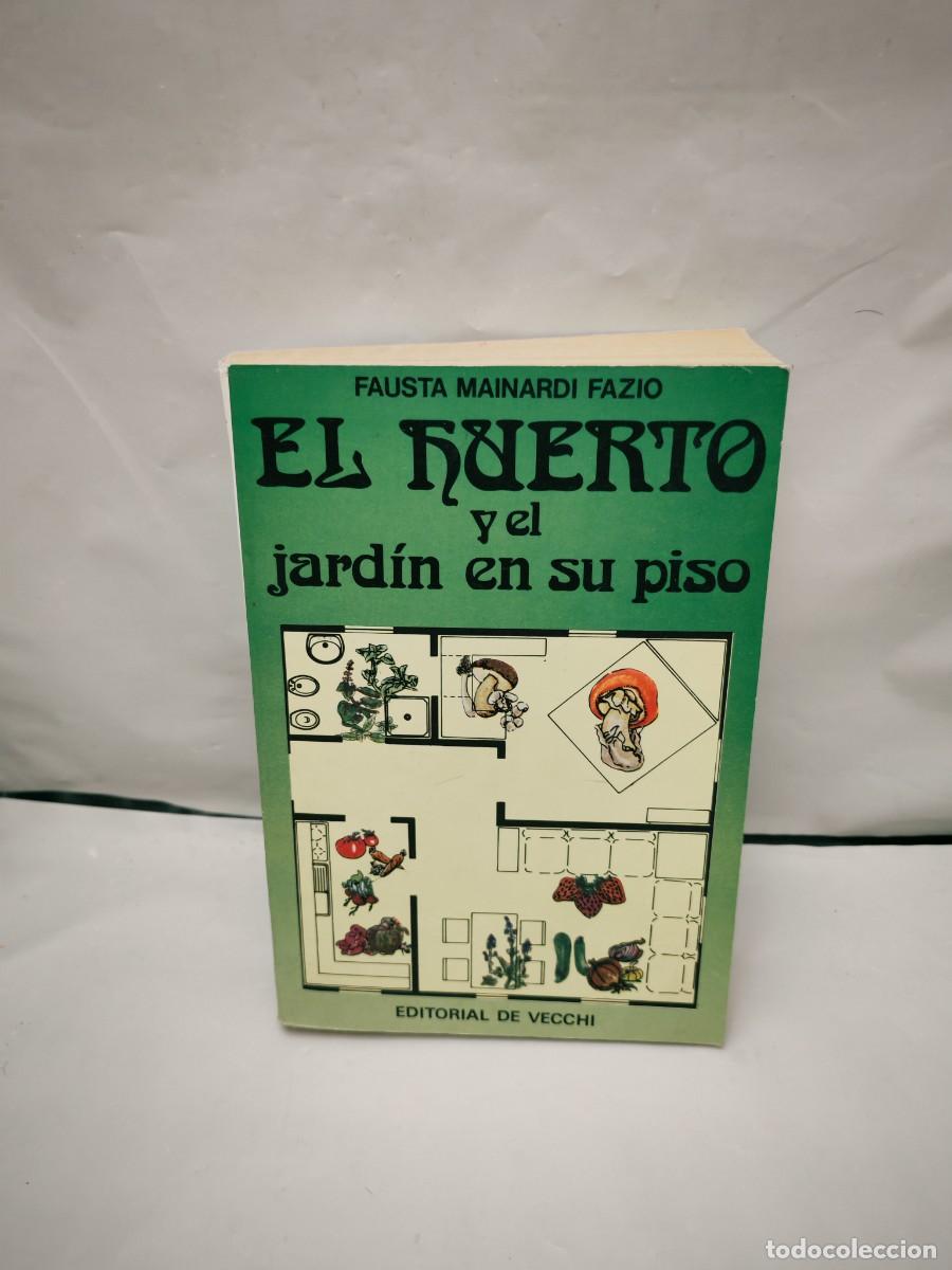 Gebrauchte B&uuml;cher: El Huerto y el Jard&iacute;n en su Piso