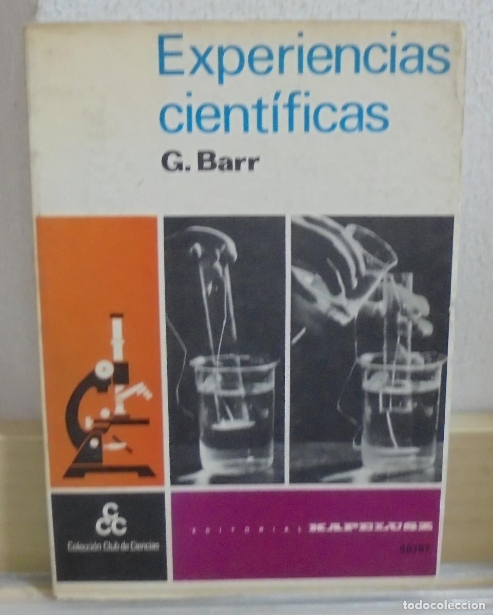 Libros de segunda mano de ciencias: Experiencias cient&iacute;ficas. G. Barr