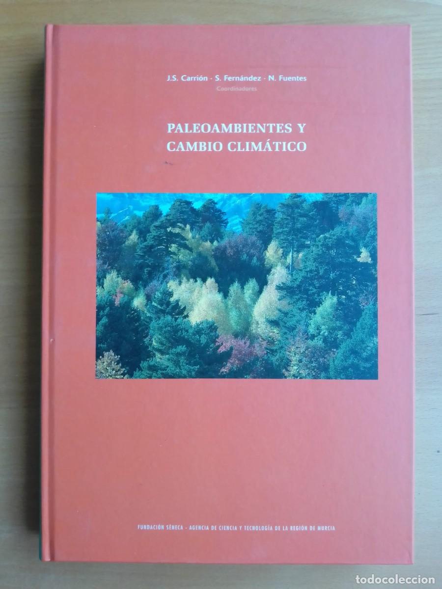 Libros de segunda mano: Paleoambientes y cambio clim&aacute;tico, de J. S. Carri&oacute;n, S. Fern&aacute;ndez y N. Fuentes