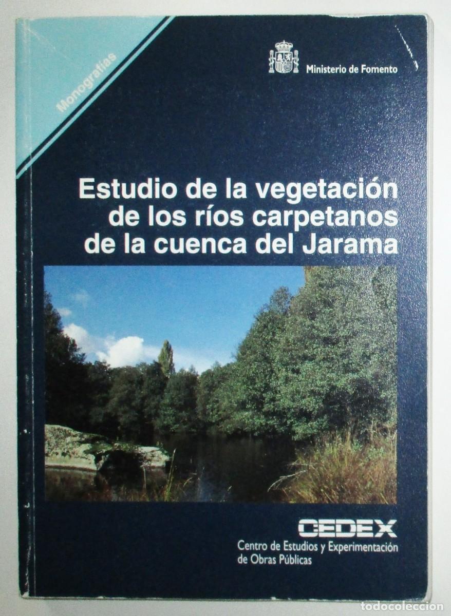 Second hand books: ESTUDIO DE LA VEGETACI&Oacute;N DE LOS R&Iacute;OS CARPETANOS DE LA CUENCA DEL JARAMA. CEDEX, 1996.