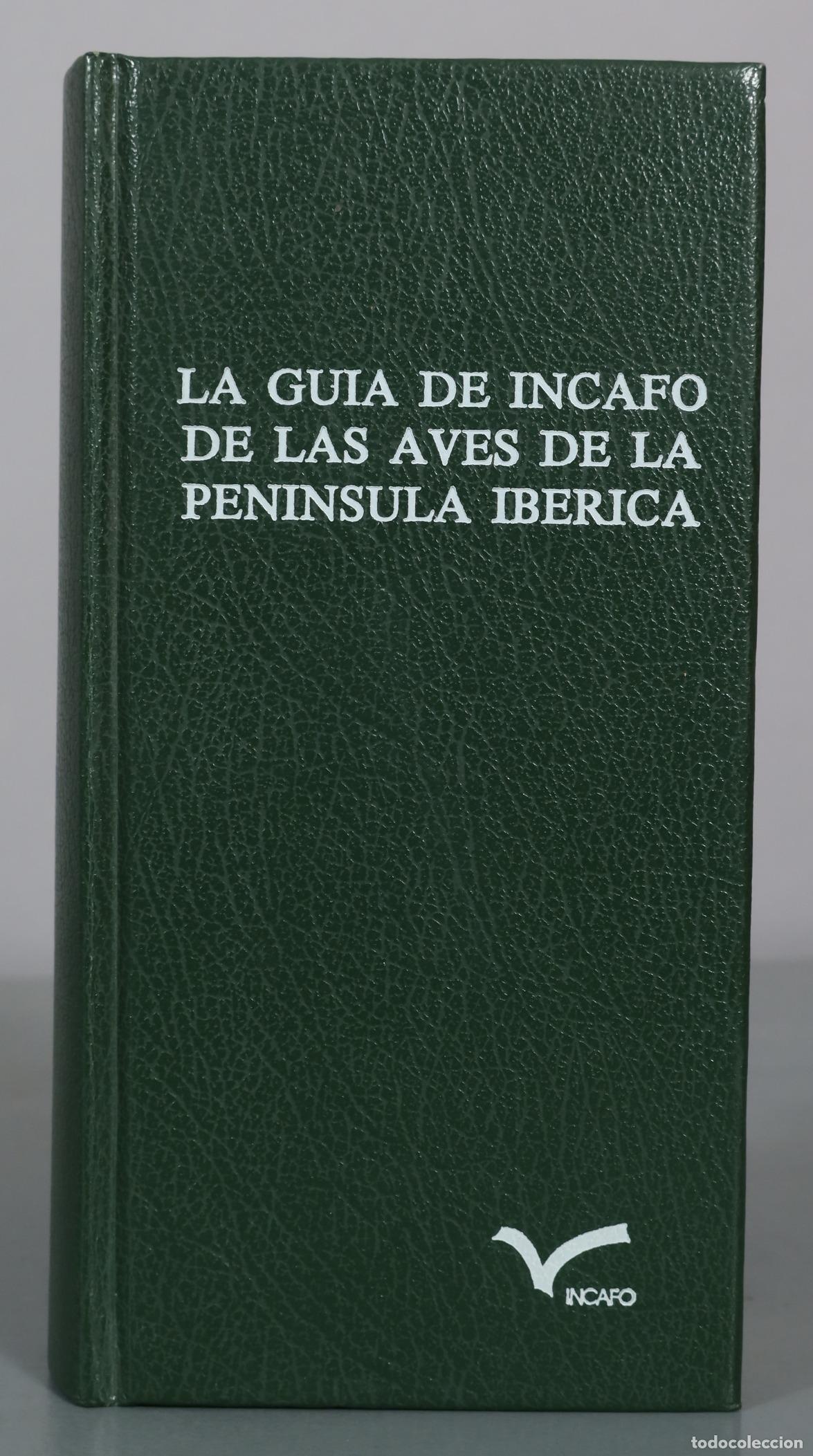 Libros de segunda mano: La guia de Incafo de las aves de la Peninsula Iberica - Incafo