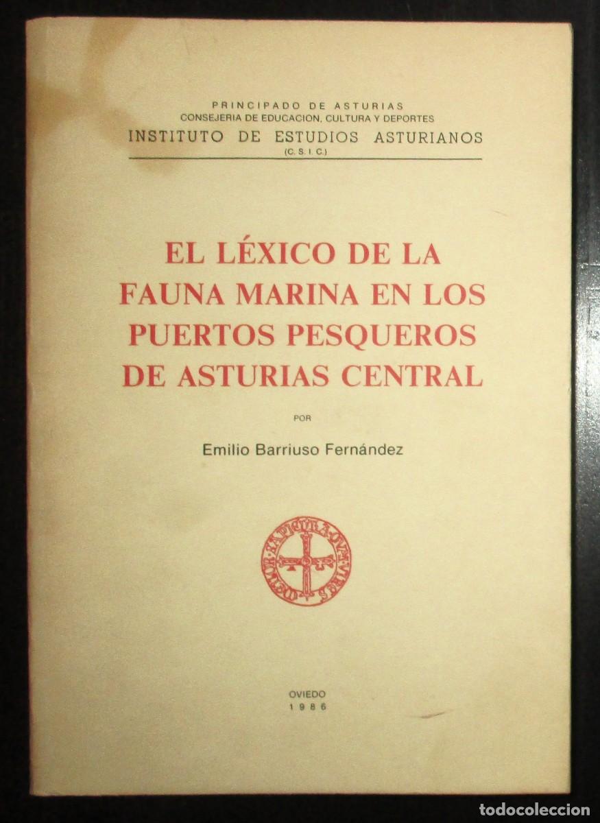 Libros de segunda mano: EL L&Eacute;XICO DE LA FAUNA MARINA EN LOS PUERTOS PESQUEROS DE LA ASTURIAS CENTRAL. PRIMERA EDICI&Oacute;N, 1986.