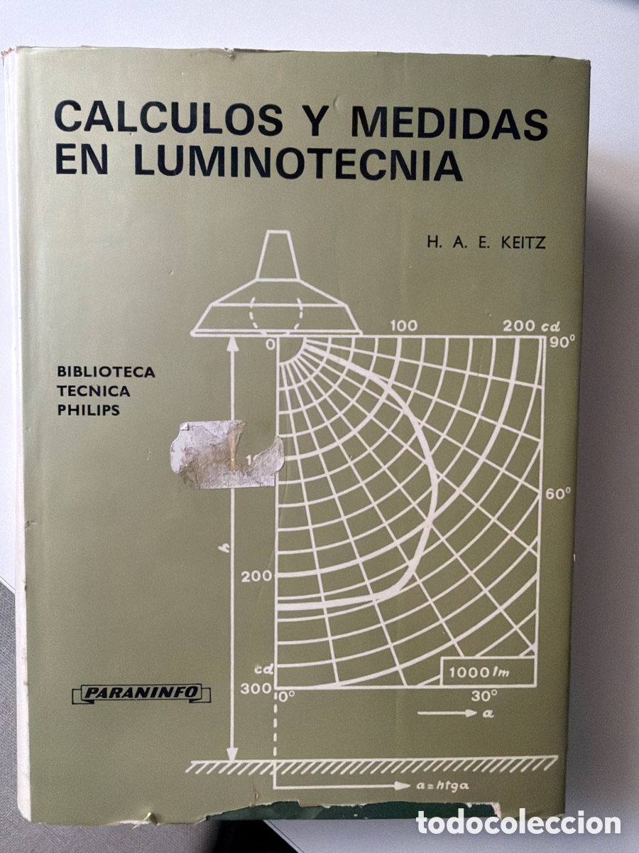 Libros de segunda mano de ciencias: C&aacute;lculos y medidas en luminotecnia H.A.E. KEITZ ISBN 8428305765