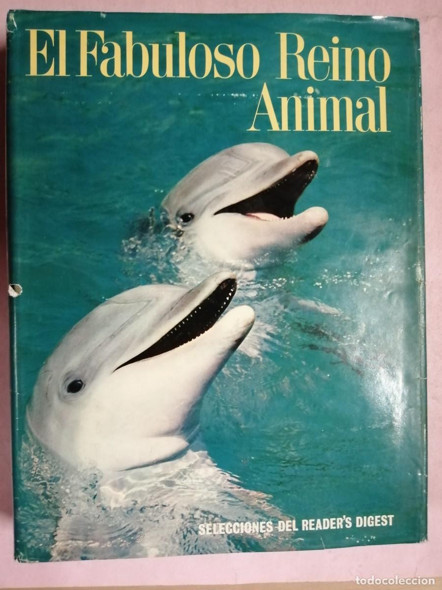 Libros de segunda mano: EL FABULOSO REINO ANIMAL. SELECCIONES DEL READER'S DIGEST