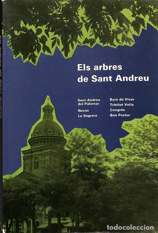 Libros de segunda mano: Els Arbres de Sant Andreu - Albert Marjanedas - Ajuntament de Barcelona