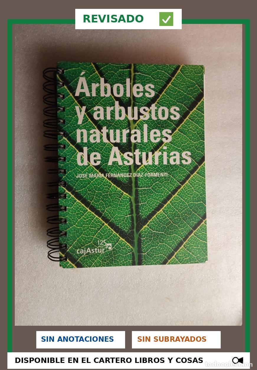 Libros de segunda mano: &Aacute;RBOLES Y ARBUSTOS NATURALES DE ASTURIAS - JOS&Eacute; MAR&Iacute;A FERN&Aacute;NDEZ D&Iacute;AZ-FORMENT&Iacute;