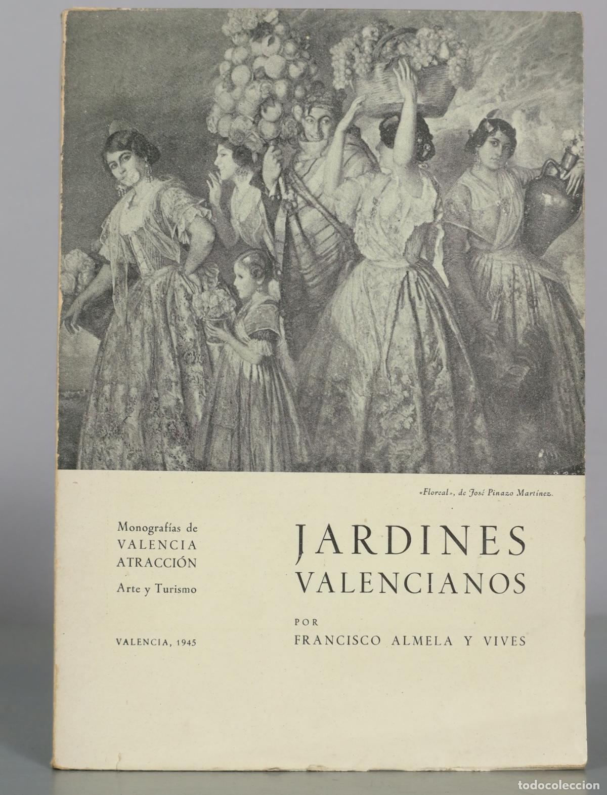 Libros de segunda mano: Jardines Valencianos - Francisco Almela y Vives - Sociedad Valenciana Fomento del Turismo