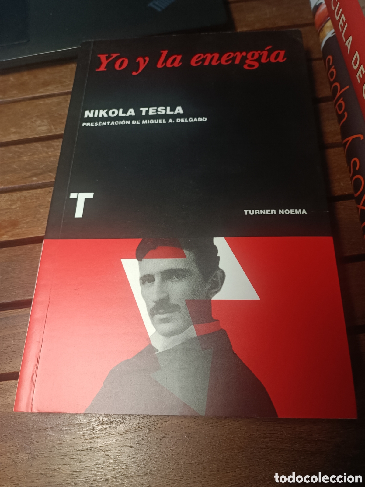 Libros de segunda mano de ciencias: NIKOLA TESLA: YO Y LA ENERG&Iacute;A TURNER NOEMA, 2011 f&iacute;sica qu&iacute;mica electricidad