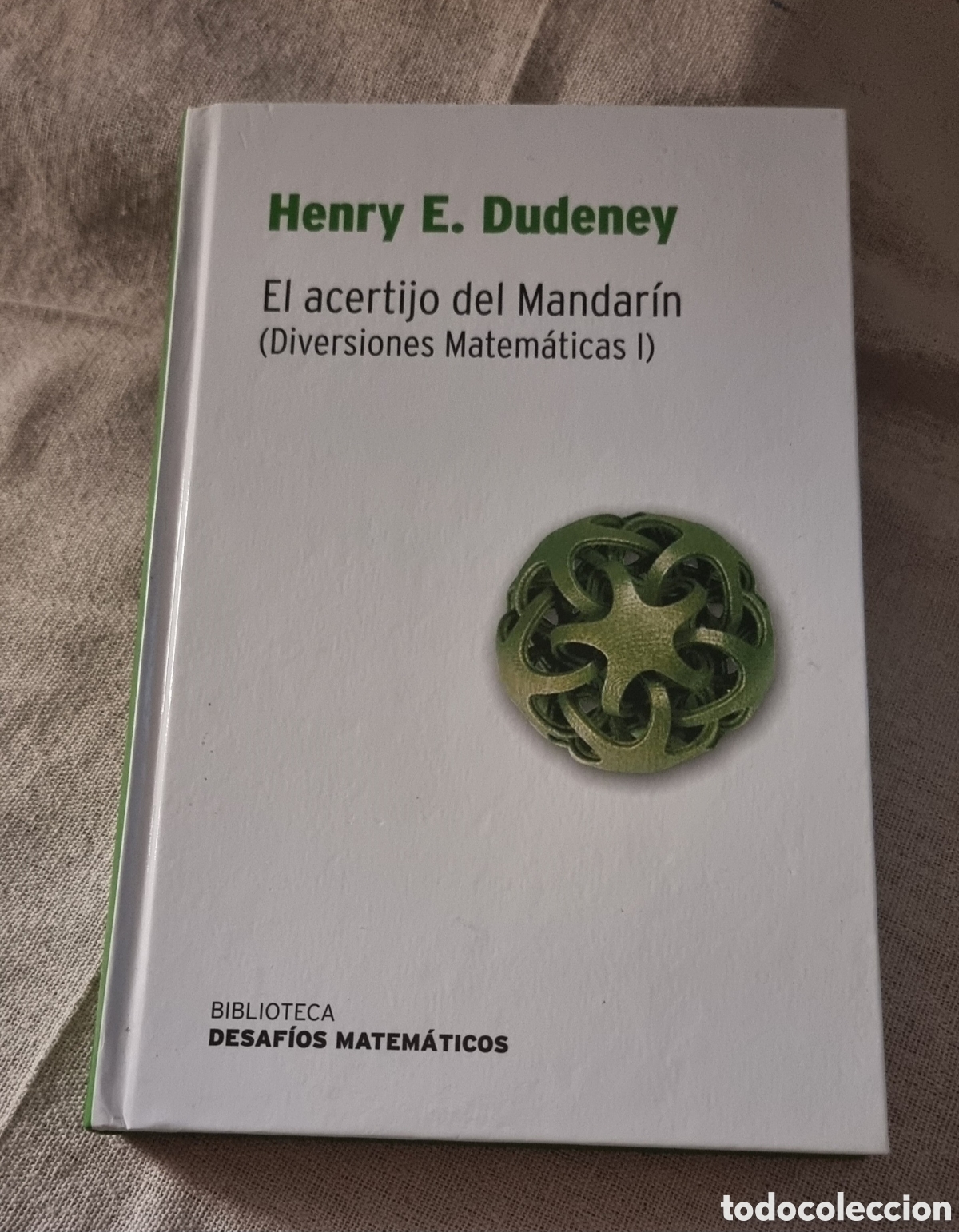 Second hand books of Sciences: Libros bajos: El acertijo del mandar&iacute;n - Henry E. Dudeney