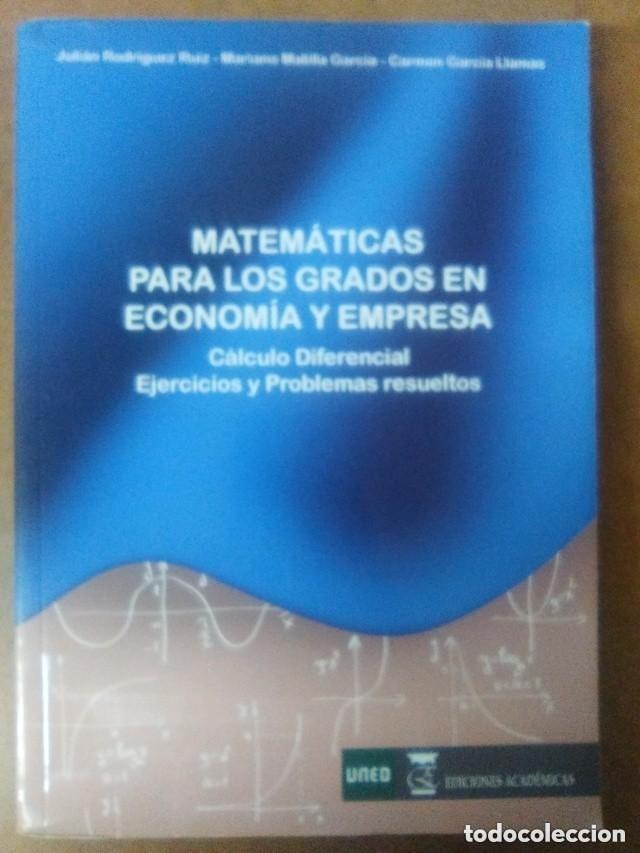 Gebrauchte B&uuml;cher der Wissenschaften: MATEMATICAS PARA LOS GRADOS EN ECONOMIA Y EMPRESA CALC DIFERENCIAL EJERC. (J. RIGUEZ R) UNED- OFI15B