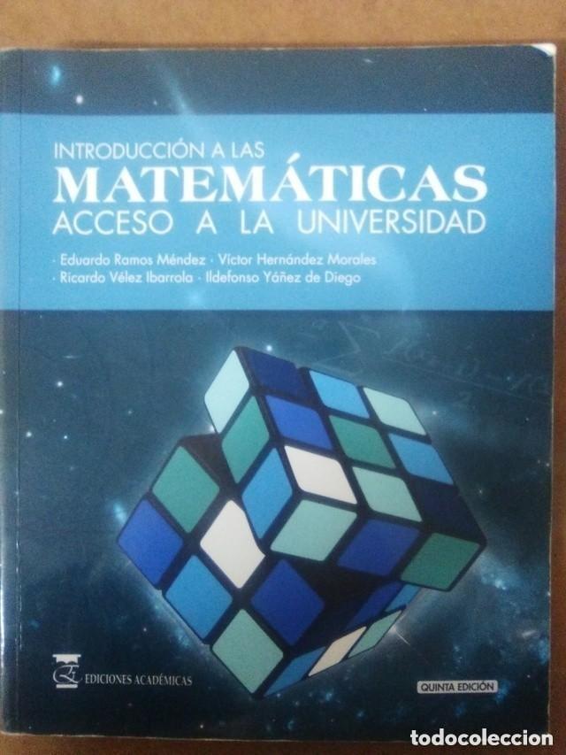 Libri di seconda mano: INTRODUCCION A LAS MATEMATICAS ACCESO A LA UNIVERSIDAD - EDICIONES ACADEMICAS - OFI15B