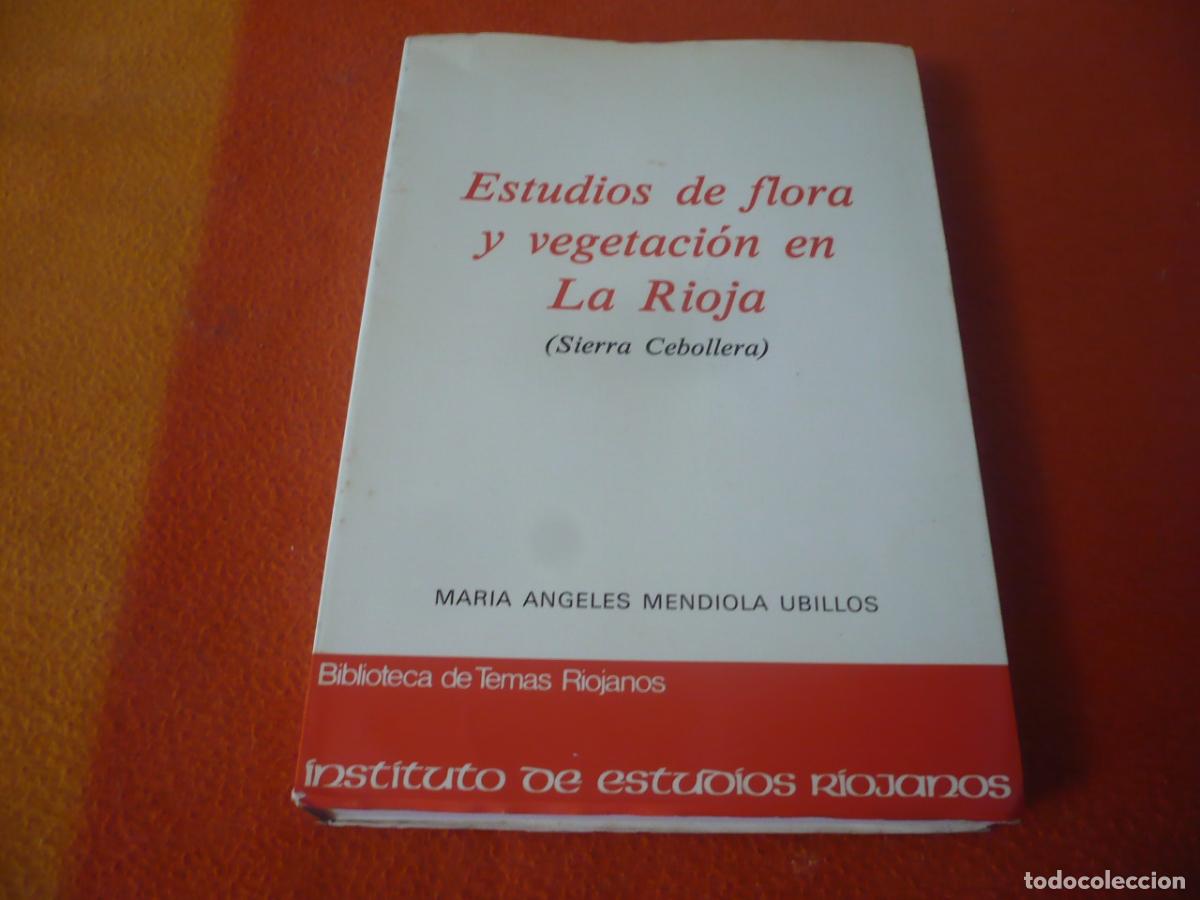 Libros de segunda mano: ESTUDIOS DE FLORA Y VEGETACION EN LA RIOJA SIERRA CEBOLLERA ( MENDIOLA UBILLOS )