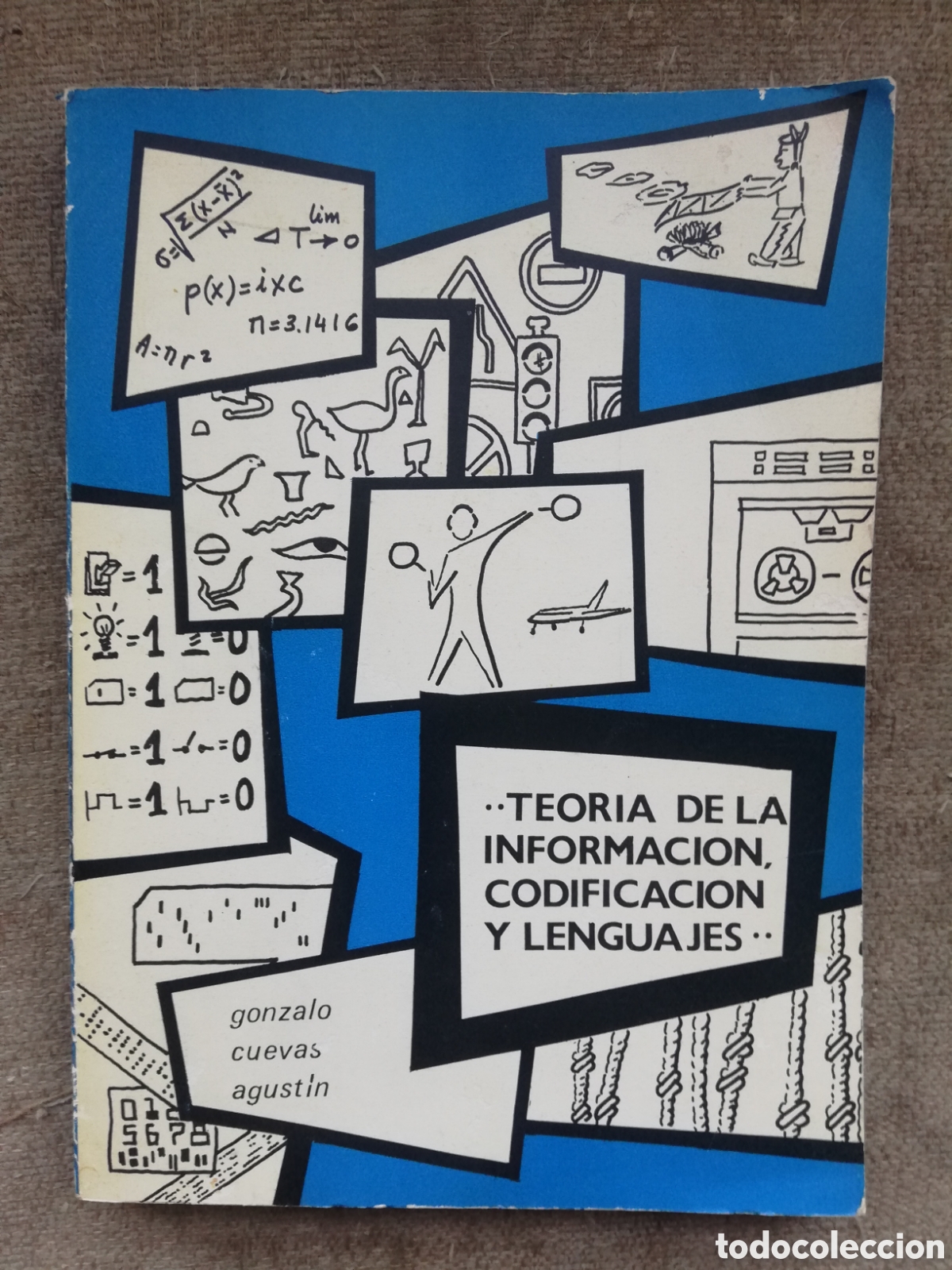 Libros de segunda mano de ciencias: Teor&iacute;a de la informaci&oacute;n, codificaci&oacute;n y lenguajes, de Gonzalo Cuevas Agust&iacute;n