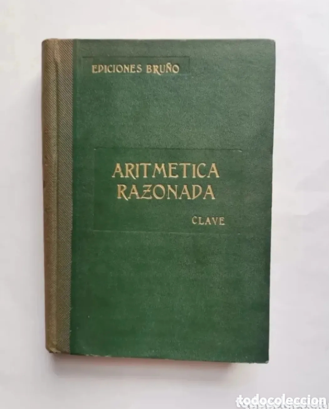 Gebrauchte B&uuml;cher der Wissenschaften: Aritmetica razonada clave ediciones bru&ntilde;o