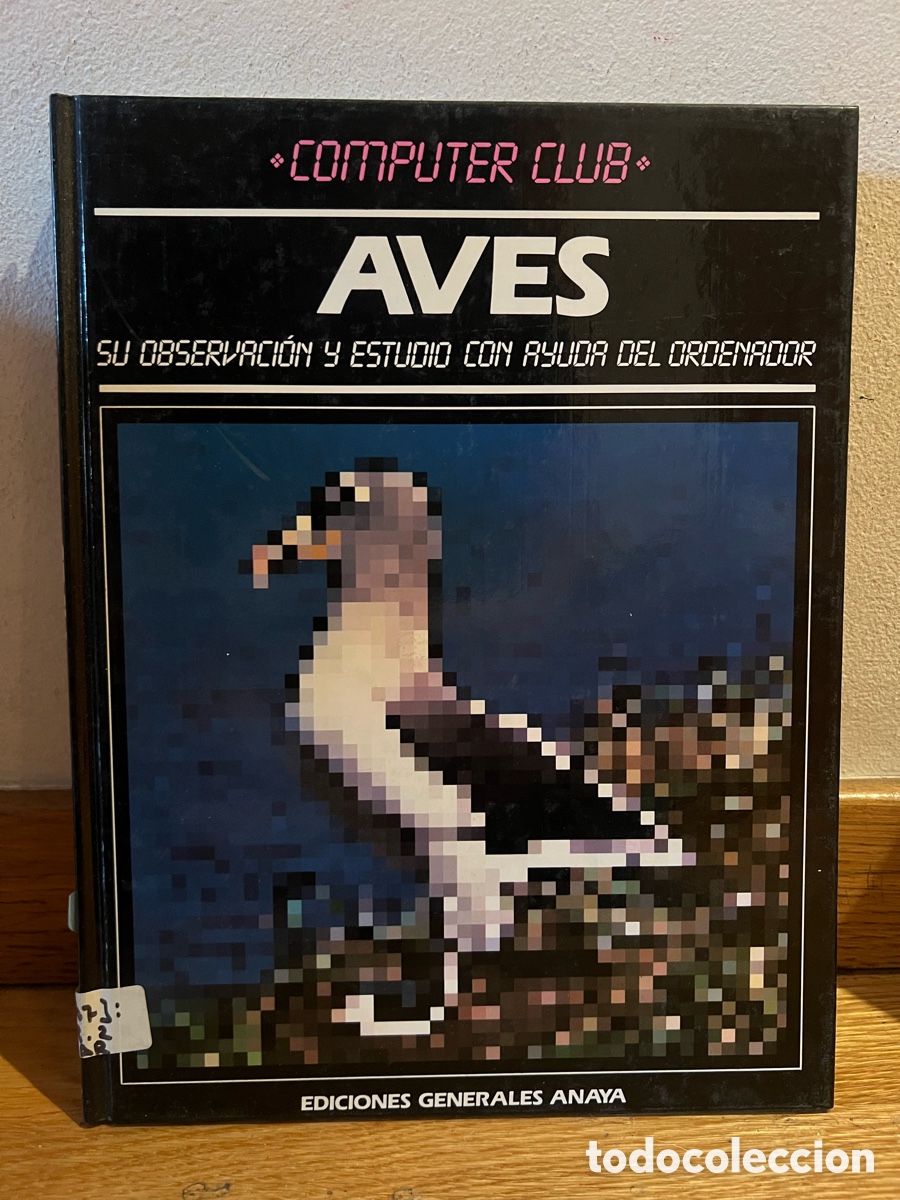 Libros de segunda mano: COMPUTER CLUB AVES SU OBSERVACI&Oacute;N Y ESTUDIO CON AYUDA DEL ORDENADOR