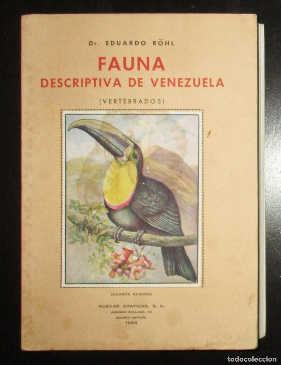 Libros de segunda mano: FAUNA DESCRIPTIVA VENEZOLANA. VERTEBRADOS. EDUARDO R&Ouml;HL. NUEVAS GR&Aacute;FICAS, 1959.