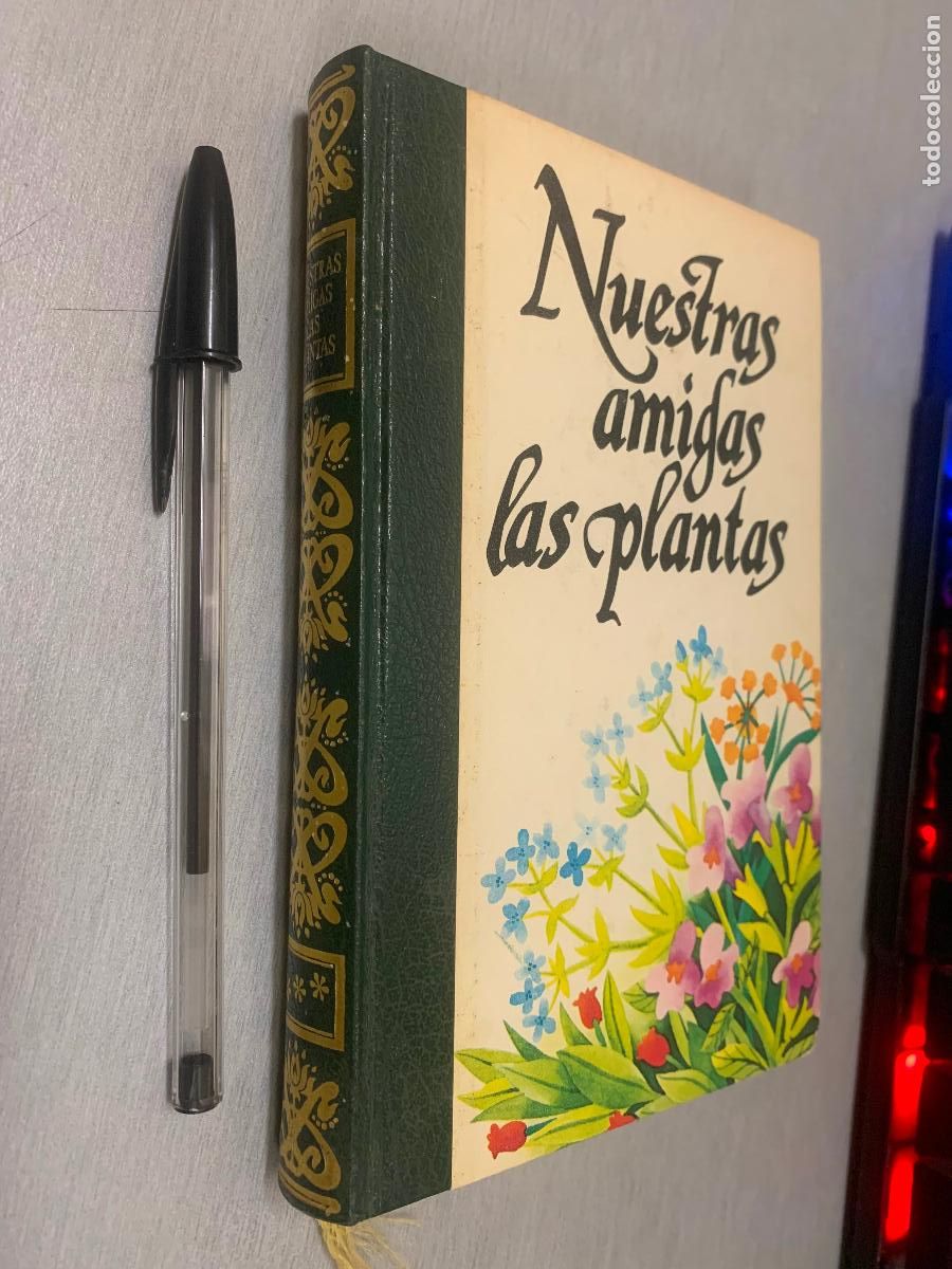Libros de segunda mano: NUESTRAS AMIGAS LAS PLANTAS / DANIELE MANTA, DIEGO SEMOLLI / C&Iacute;RCULO AMIGOS DE LA HISTORIA 1977
