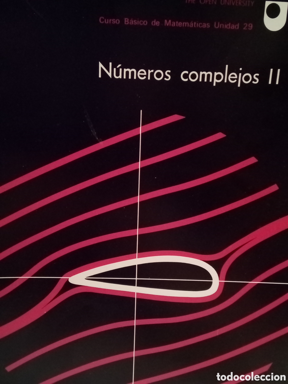 Libros de segunda mano de ciencias: Curso B&aacute;sico de Matem&aacute;ticas Unidad 29. N&uacute;meros complejos II - Foto 2