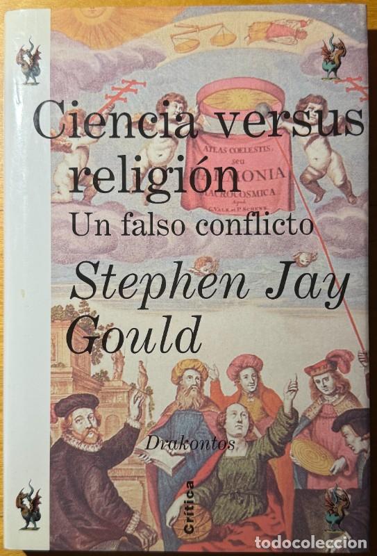 Libros de segunda mano de ciencias: Ciencia versus religi&oacute;n. Un falso conflicto - Stephen Jay Gould - Cr&iacute;tica - Drakontos