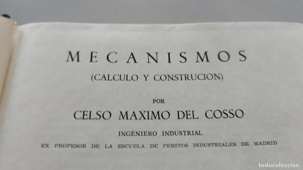 Libros de segunda mano de ciencias: MECANISMOS (CALCULO Y CONSTRUCCION) / CELSO MAXIMO DEL COSSO / GRAV26 / 1965 DOSSAT - Foto 4