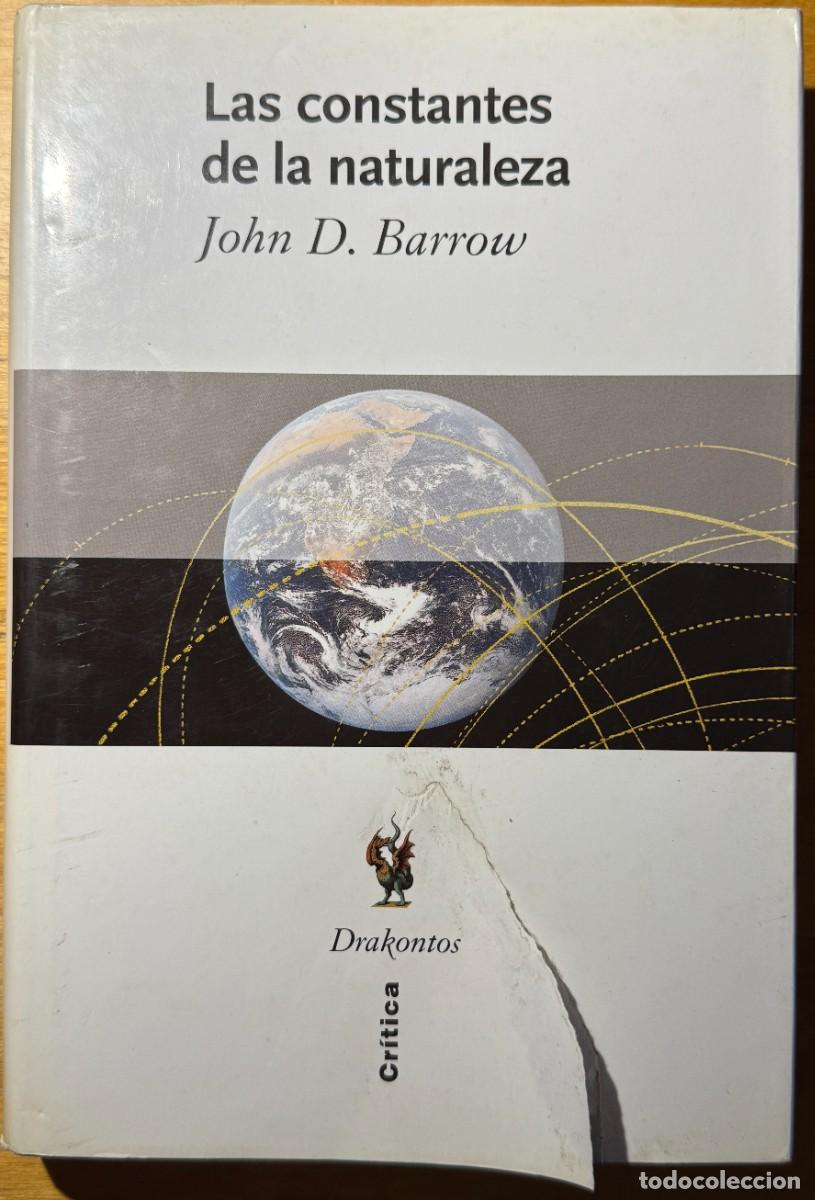 Libros de segunda mano de ciencias: Las constantes de la naturaleza - John D. Barrow - Cr&iacute;tica - Drakontos