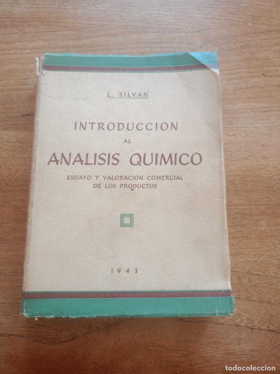 Libros de segunda mano de ciencias: INTRODUCCI&Oacute;N AL AN&Aacute;LISIS QU&Iacute;MICO. L. SYLVAN. 1943