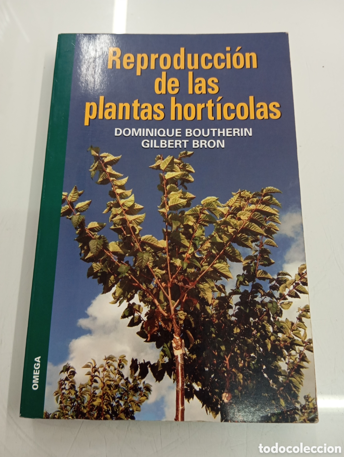 Libros de segunda mano: REPRODUCCI&Oacute;N DE LAS PLANTAS HORT&Iacute;COLAS DOMINIQUE BOUTHERIN GILBERT BRON OMEGA FRUTALES INJERTOS