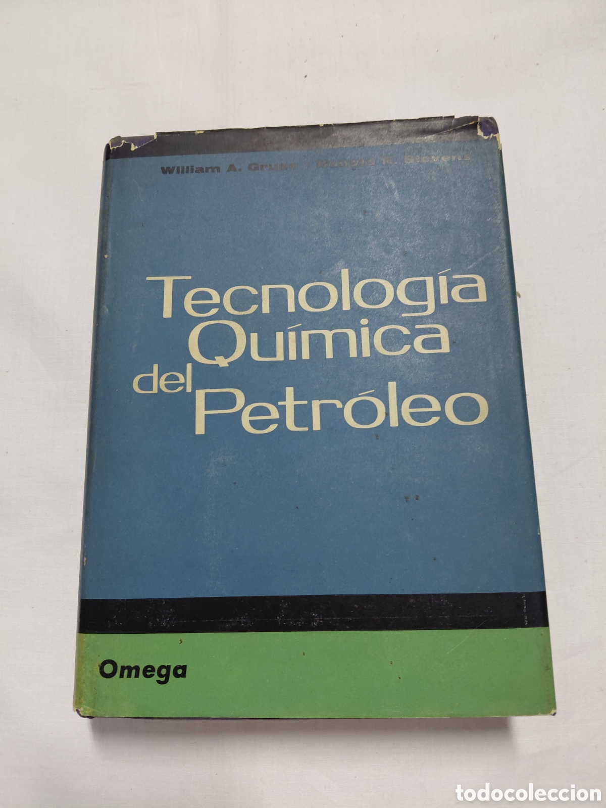 Libros de segunda mano de ciencias: TECNOLOGIA QUIMICA DEL PETROLEO.WILLIAM A GRUSE-DONALD R.STEVENS.OMEGA 1964