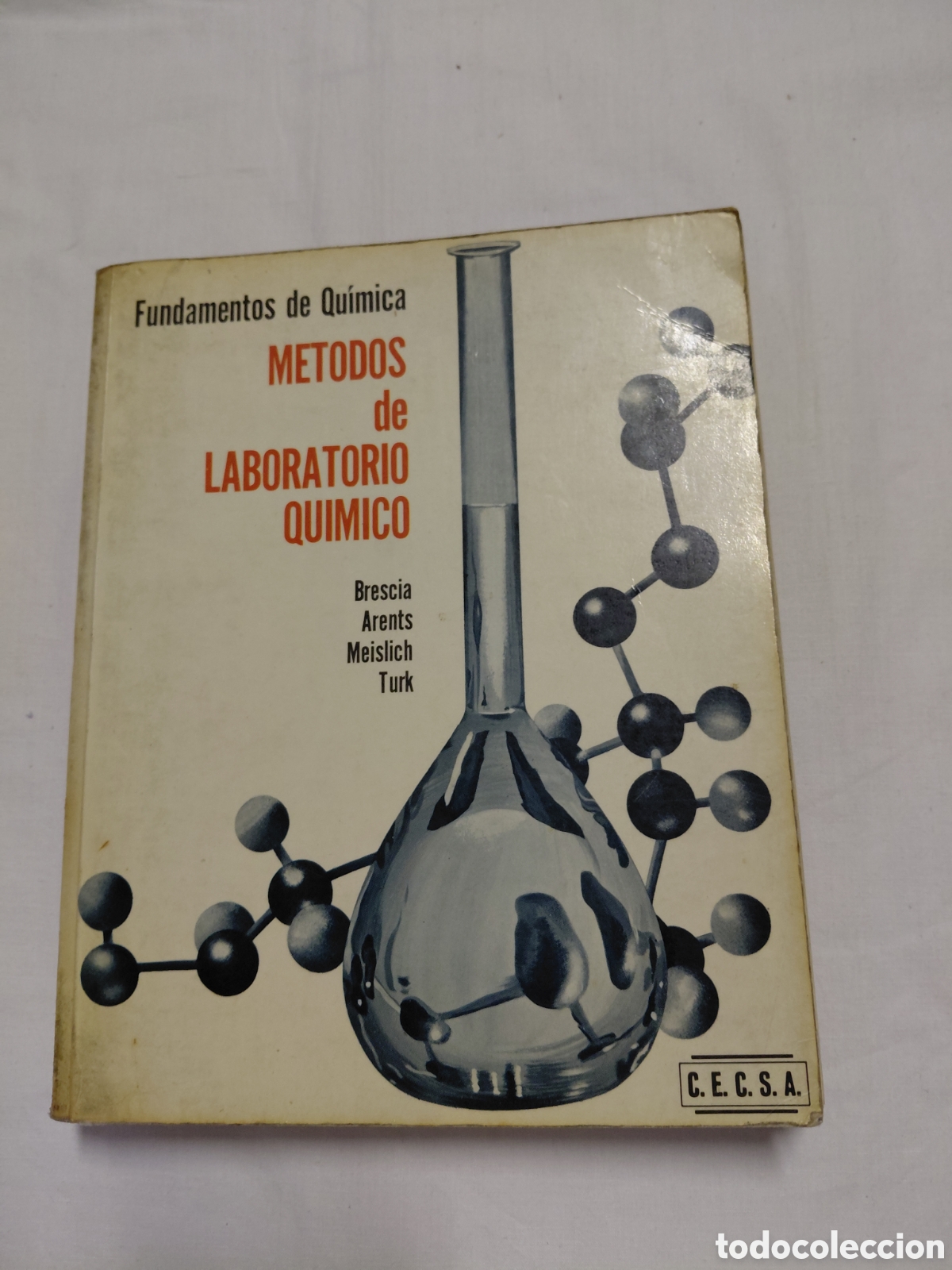 Libros de segunda mano de ciencias: FUNDAMENTOS DE QUIMICA METODOS DE LABORATORIO QUIMICO.BRESCIA-ARENTS-MEISLICH-TURK.EDITORIAL CONTINE