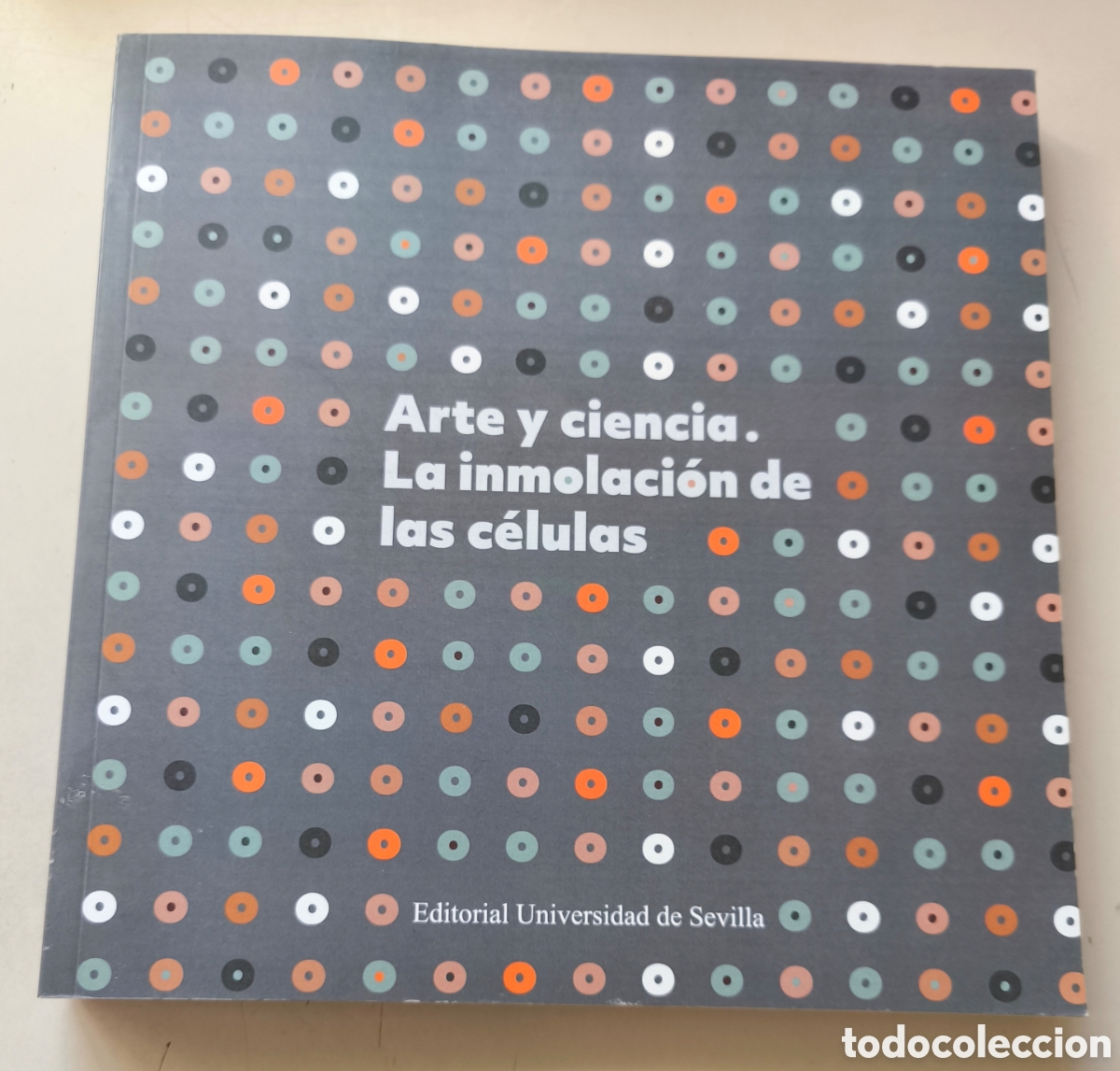 Libros de segunda mano de ciencias: ARTE Y CIENCIA LA INMOLACION DE LAS MOLECULAS