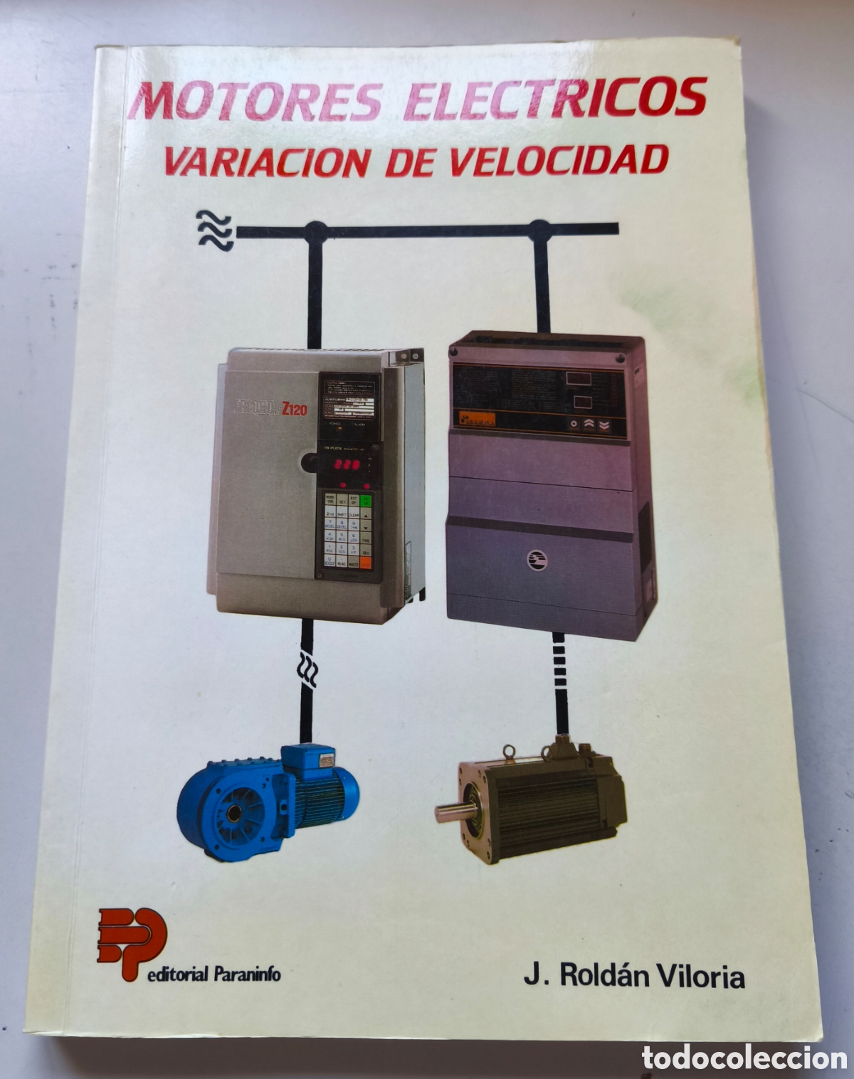 Libros de segunda mano de ciencias: Motores el&eacute;ctricos. variaci&oacute;n de veLOCIDAD