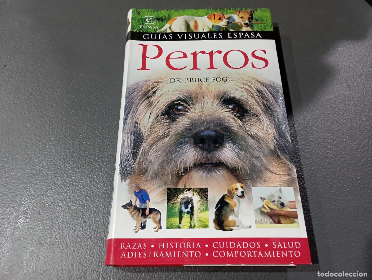 Libros de segunda mano: Guias visuales Espasa PERROS Dr. Bruce Fogle - AN1