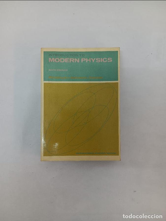 Libros de segunda mano de ciencias: INTRODUCTION TO MODERN PHYSICS 6323