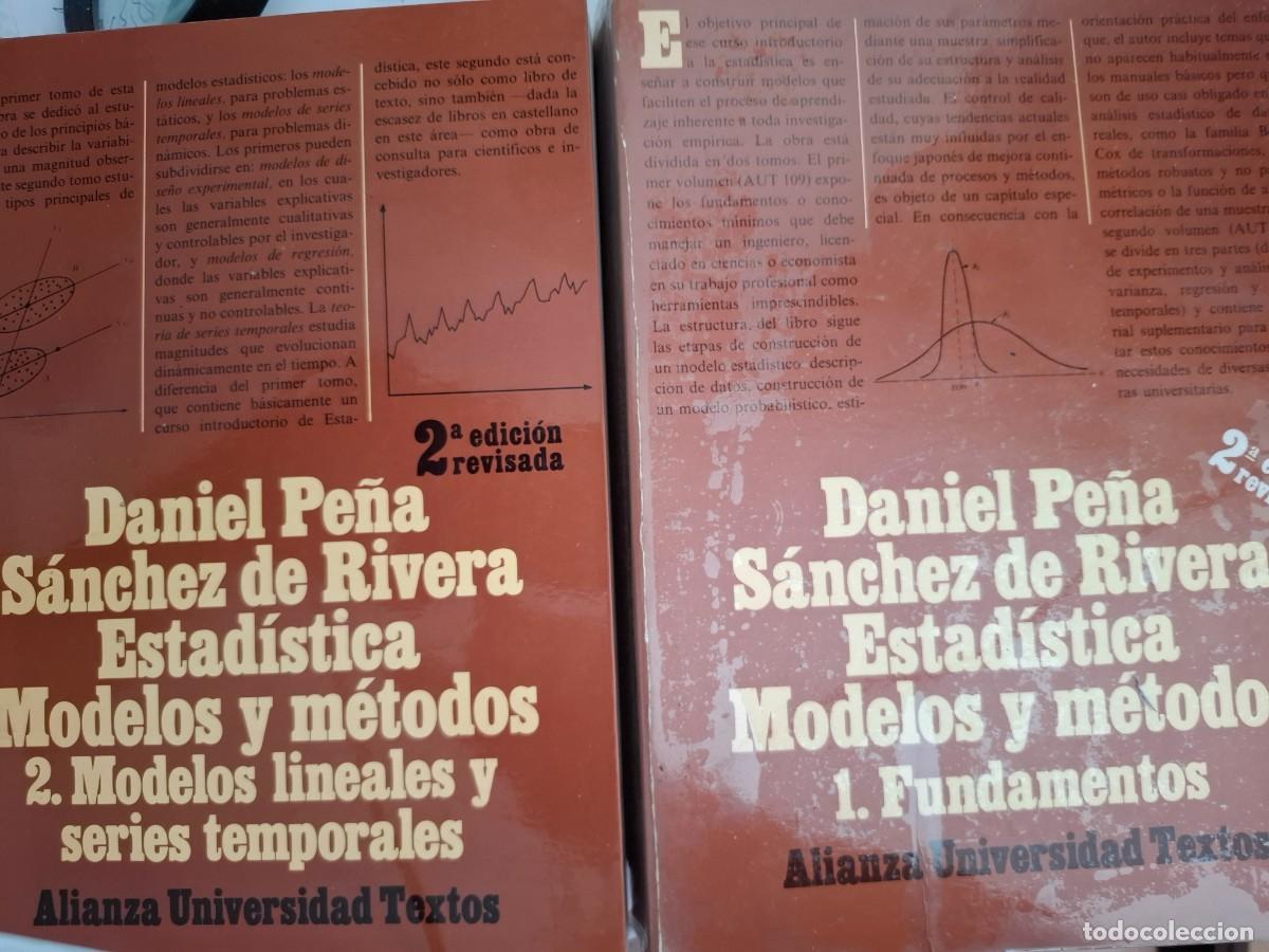 Gebrauchte B&uuml;cher der Wissenschaften: estad&iacute;stica modelos y m&eacute;todos 1 y 2 fundamentos Daniel Pe&ntilde;a S&aacute;nchez de Rivera 2 tomos