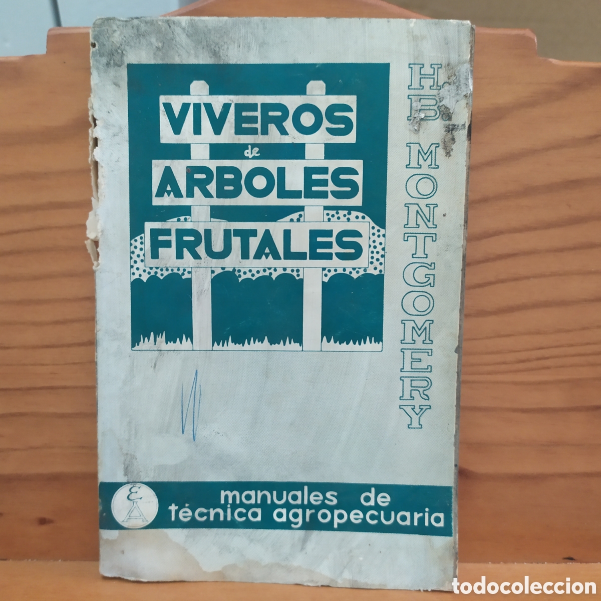 Libros de segunda mano: Viveros de &aacute;rboles frutales de HB Montgomery. Libro en malas condiciones pero que no afecta a su lec
