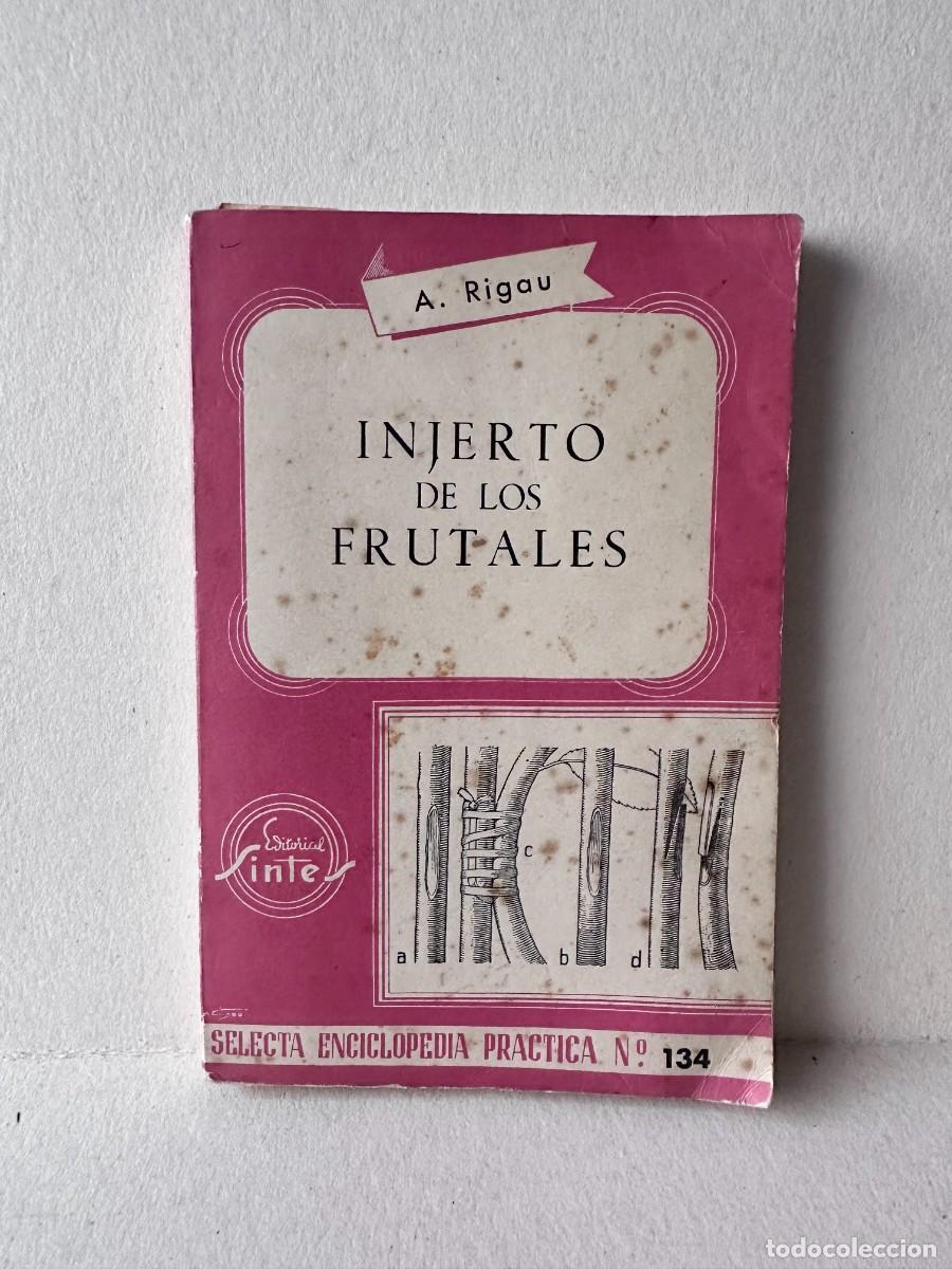 Libros de segunda mano: A. Rigau - Injerto de los frutales